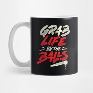 Grab Life by The Ball by Tobe Fonseca Mug